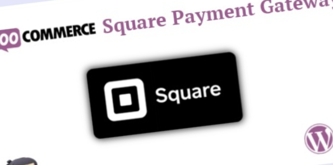 WooCommerce Square Payment Gateway